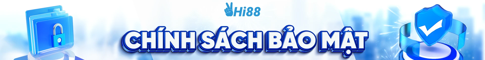 Chính sách bảo mật Hi88